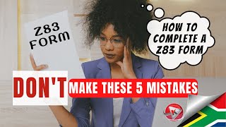 Z83 Form 5 Mistakes You Must Stop Doing When Completing A Z83 For A Government Job in South Africa [upl. by Joeann]