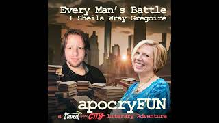 ApocryFUN Every Mans Battle  Sheila Wray Gregoire [upl. by Hebrew]