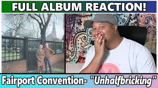 Fairport Convention Unhalfbricking FULL ALBUM REACTION amp REVIEW [upl. by Gaeta502]