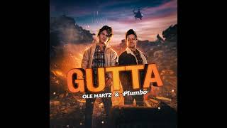 GUTTA feat Plumbo [upl. by Burtie]