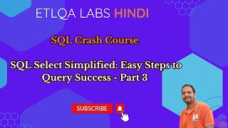 SQL Crash Course SQL Select Simplified Easy Steps to Query Success  Part 3 [upl. by Perceval]