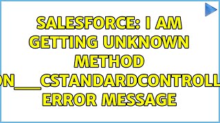 Salesforce I am getting Unknown method RegistrationcStandardControllersubmit error message [upl. by Gylys700]