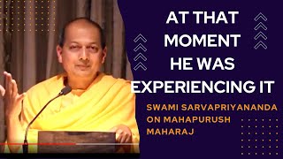 Live narration of spiritual realisation by Mahapurush Maharaj  Swami Sarvapriyananda [upl. by Zilada]