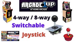 Arcade1UP  Switchable Joystick 4 way  8 way by Stefan Burger [upl. by Enoob]