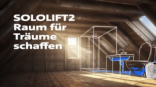 SOLOLIFT2  Raum für Träume schaffen [upl. by Hauser490]