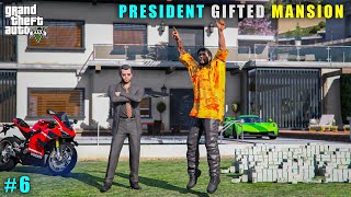 GTA 5  PRESIDENT GIFTED MILLION DOLLAR MANSION  GAMEPLAY 6 [upl. by Aihsiyt194]