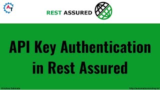 19 Mastering API Key Authentication in Rest Assured StepbyStep Tutorial  API Testing Tutorial [upl. by Otecina779]