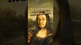 VERSÕES DA MONALISA [upl. by Nylave625]