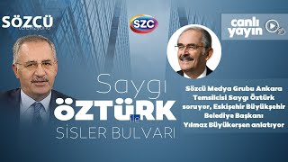 Saygı Öztürk ile Sisler Bulvarı 33 Bölüm  Yılmaz Büyükerşen [upl. by Virendra]