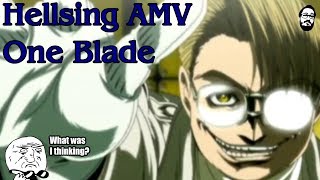 Hellsing Ultimate AMV  One Blade [upl. by Eniale84]