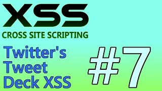 XSS Tutorial 7  Twitters Tweet Deck XSS June 2014 [upl. by Sabba]