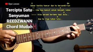 Kunci Gitar Tercipta Satu Senyuman  REEDZWANN Chord Gampang [upl. by Issie]