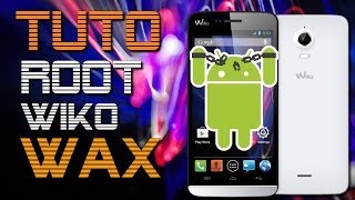 Wiko WAX  Le rooter en quelques clics [upl. by Hoffer]