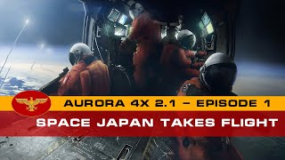 Aurora 4x C 21  Space Japan Takes Flight  Episode 1 [upl. by Halimaj]