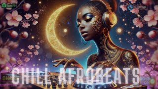 🌊 AFRICAN LOFI MIX 2025  Chill AFROBEATS To Focus Study [upl. by Lovato379]