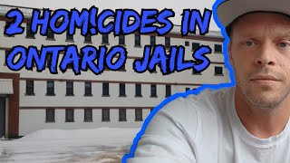 Canadian Prison Stories 2 Homicdes in Ontario Prisons [upl. by Oeram214]