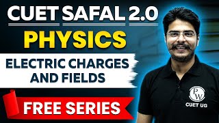 CUET Physics Electric Charges and Fields Class 12 In One Shot  CUET 2024 Preparation [upl. by Phippen]