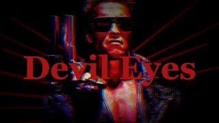 T800  Devil Eyes I Terminator [upl. by Shreve]