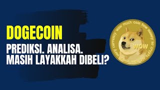 PREDIKSI HARGA DOGECOIN 2021  MASIH LAYAKKAH KOIN INI DIBELI [upl. by Anirual]