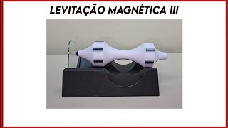 Experimentando Levitação magnética III  Magnetic levitation III [upl. by Sande]