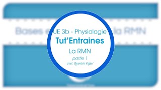 TutEntraines  La résonance magnétique nucléaire  Partie 1 [upl. by Watters246]