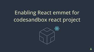 Enabling react emmet for codesandbox react project [upl. by Pepper35]