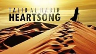 Heartsong  Talib al Habib  Lyric Video [upl. by Darsie]