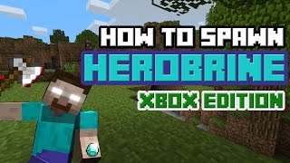 How to REALLY Spawn Herobrine in Minecraft Xbox Edition [upl. by Aleras]