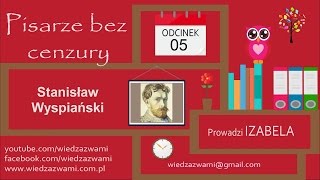 05 Stanisław Wyspiański quot Umierać musi co ma żyćquot  geniusz w cieniu męki [upl. by Debarath963]