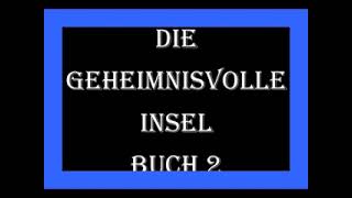 Die geheimnisvolle Insel Buch 2 Folge 2 [upl. by Beeck]