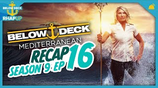 Below Deck Mediterranean 9 Ep 16 Recap [upl. by Haissi85]