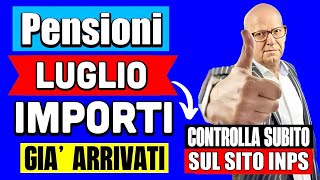 PENSIONI LUGLIO IMPORTI GIÀ ARRIVATI CEDOLINO 👉 CONTROLLA SUBITO SUL SITO INPS 💻💰 [upl. by Dayiz]