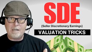 SDE  Seller Discretionary Earnings Valuation Tricks [upl. by Punke]