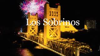 En Sacramento Los Sobrinos de Sacramento 2019 [upl. by Eatnod321]