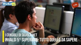 Prove INVALSI 5 superiore tutto quello da sapere [upl. by Irek]