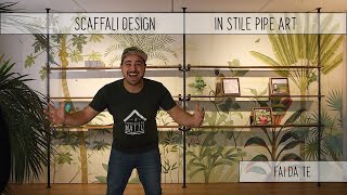 🏚 FAI DA TE 🛠 Come ho arredato la SALA RIUNIONI di Treedom 🌳 SCAFFALI in stile PIPE ART  Ep2 [upl. by Haggai]