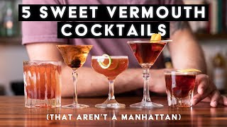 5 Excellent sweet vermouth cocktails that arent a manhattan [upl. by Amlus]