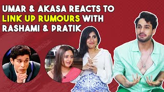 Umar Riaz And Akasa Singh Reacts To Link Up Rumours With Rashami amp Pratik  Exclusive Interview [upl. by Tobin]