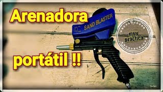 Arenadora PORTATIL    pistola de arenar Hand held sandblaster [upl. by Artenak]