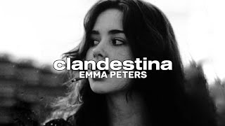 Clandestina  Emma Peters clean audio [upl. by Nalepka]