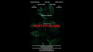 MORTEM ISLAND 2024 [upl. by Htebizile]