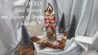 DIY die Elche kommen Deko BRENNHOLZ Kerzen für Innen amp Außen BASTELN  Upcycling [upl. by Landes]