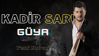 KADİR SARI  GÜYA HORON 2022 [upl. by Alitta]