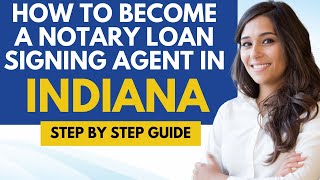 How To Become A Notary Loan Signing Agent In Indiana  Notary Signing Agent Requirements In Indiana [upl. by Koralie]