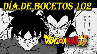 DÍA DE BOCETOS 102 MANGA DRAGON BALL SUPER  INFORMACIONES DBS EN CALIENTE dbs [upl. by Ahsytal]