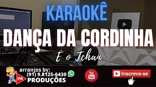 Karaokê  Dança da Cordinha  É o Tchan Com Letra [upl. by Denison545]