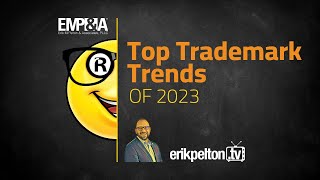 Top Trademark Trends of 2023 [upl. by Eile384]