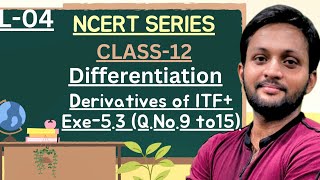 Differentiation  Class 12 Maths  Chapter 5  Exe 53 Lec04 Old NCERT [upl. by Licec]