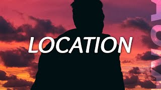 Khalid  Location Lyrics [upl. by Madden]