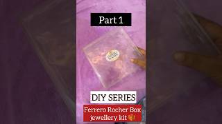 Part 1  Ferrero Rocher ke box se banaya CUSTOMISED JEWELLERY KIT diy craft diyideas [upl. by Nare549]